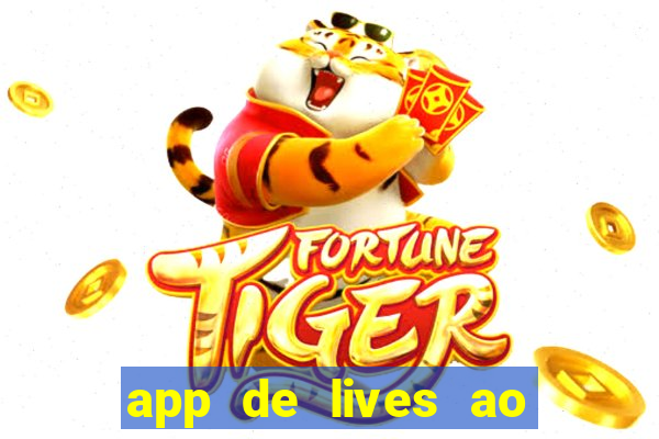 app de lives ao vivo 18